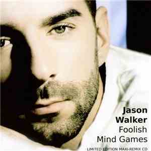Jason Walker - Foolish Mind Games (Limited Edition Maxi-Remix CD)