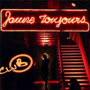 Jaune Toujours - Club