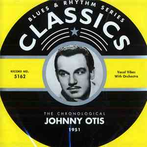 Johnny Otis - The Chronological Johnny Otis: 1951