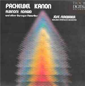 José Serebrier, Adelaide Symphony Orchestra - Pachelbel Kanon, Albinoni Aag ...