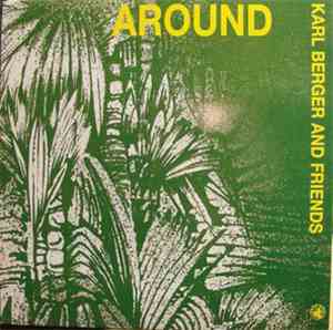 Karl Berger And Friends - Around