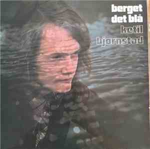 Ketil Bjørnstad - Berget det blå