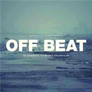 Kwest , Chocolococolo - Off Beat (Soundtrack)