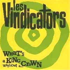 Les Vindicators - What's A King Without A... Crown