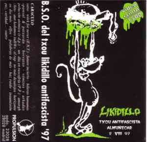 Likidillo - B.S.O. del txou likidillo antifascista '97