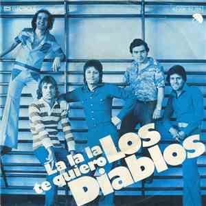 Los Diablos  - La La La Te Quiero
