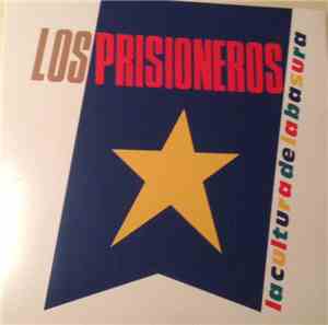 Los Prisioneros - La Cultura De La Basura