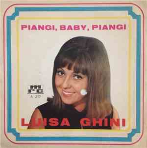 Luisa Ghini - Piangi, Baby, Piangi