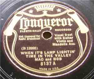Mac And Bob - When It's Lamp Lightin' Time In The Valley / I Told The Stars ...