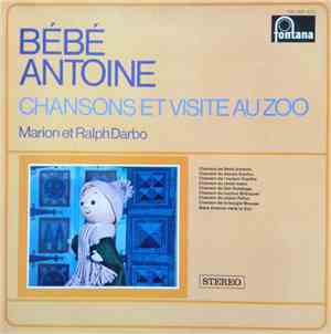 Marion  et Ralph Darbo - Bébé Antoine, Chansons Et Visite Au Zoo