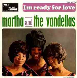 Martha And The Vandellas - I’m Ready For Love