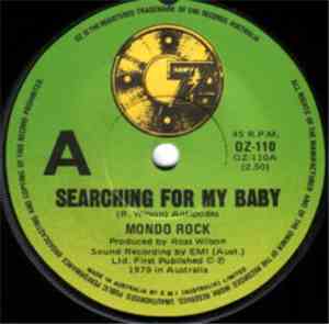 Mondo Rock - Searching For My Baby