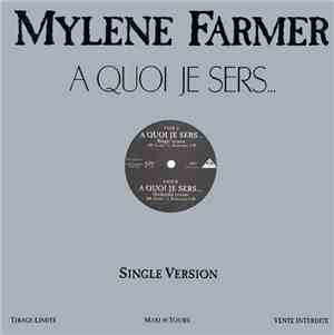 Mylene Farmer - A Quoi Je Sers...