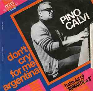 Pino Calvi - Don't Cry For Me Argentina