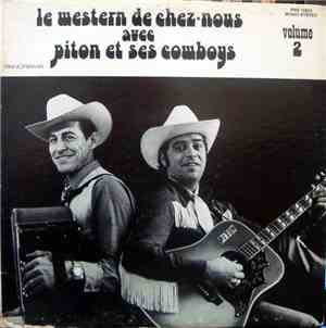 Piton Et Ses Cowboys - Le Western De Chez Nous Vol. 2