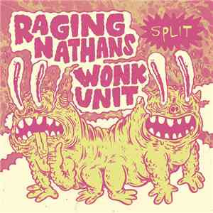 Raging Nathans / Wonk Unit - Split