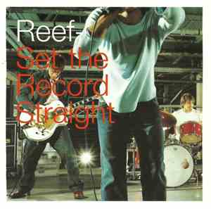 Reef - Set The Record Straight