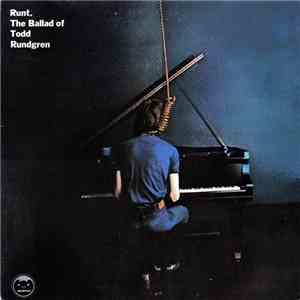 Runt - The Ballad Of Todd Rundgren