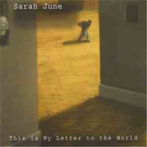 Sarah June - This Is My Letter To The World