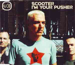 Scooter - I'm Your Pusher