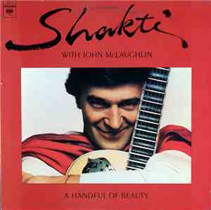 Shakti  With John McLaughlin - A Handful Of Beauty