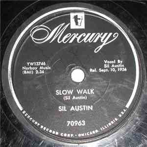 Sil Austin - Slow Walk