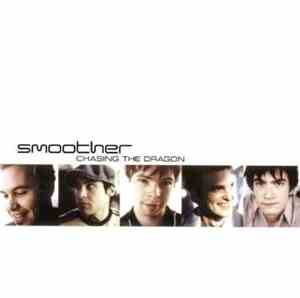 Smoother - Chasing The Dragon
