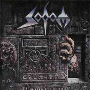 Sodom - Better Off Dead