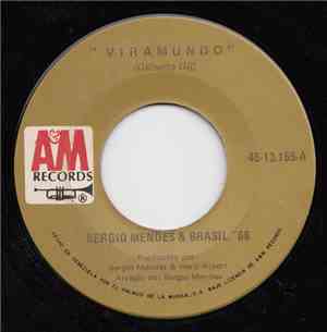Sérgio Mendes & Brasil '66 - Viramundo / For What It's Worth