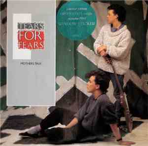 Tears For Fears - Mothers Talk