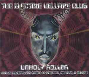 The Electric Hellfire Club - Unholy Roller