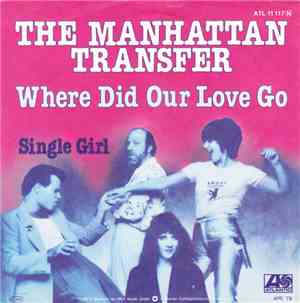 The Manhattan Transfer - Where Did Our Love Go