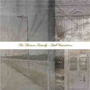 The Thomas Family - Dub Variations