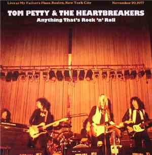 Tom Petty & The Heartbreakers - Anything That's Rock 'n' Roll