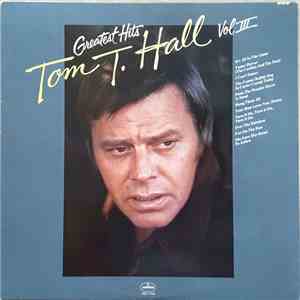 Tom T. Hall - Greatest Hits Volume III