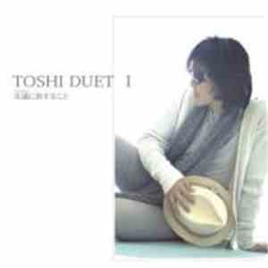 TOSHI  - Toshi Duet I 永遠に旅すること