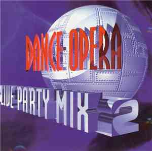 Various - Dance Opera - Live Party Mix 2