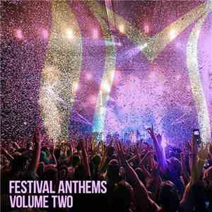 Various - Festival Anthems Volume Two