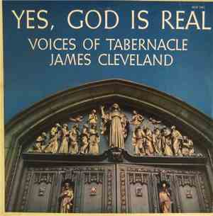 Voices Of Tabernacle, James Cleveland - Yes, God Is Real