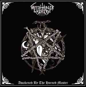 Waffenträger Luzifers - Awakened By The Horned Master