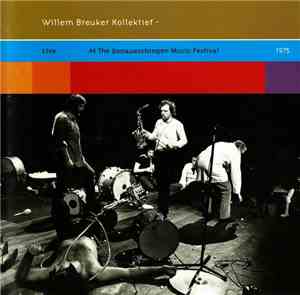 Willem Breuker Kollektief - Live At The Donaueschingen Music Festival 1975