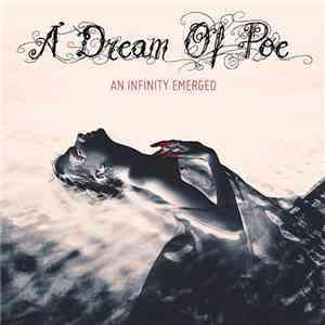 A Dream Of Poe - An Infinity Emerged