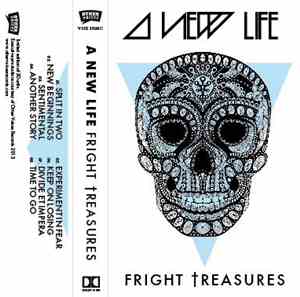 A New Life - Fright †reasures