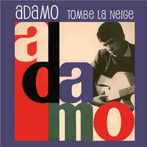 Adamo - Tombe La Neige