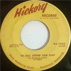 Al Terry - The Wall Around Your Heart / Hate Me Not