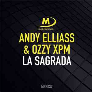 Andy Elliass & Ozzy XPM - La Sagrada