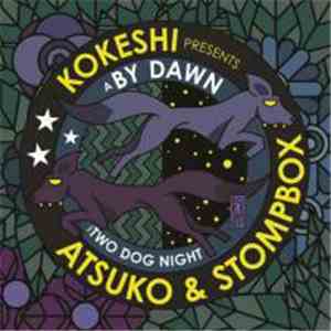Atsuko & Stompbox - By Dawn / Two Dog Night
