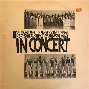 Camarillo High School Combined Choirs and Choral Society - In Concert