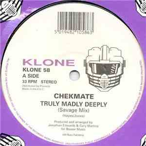 Chekmate - Truly Madly Deeply