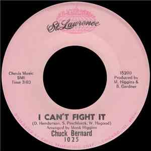 Chuck Bernard - I Can't Fight It